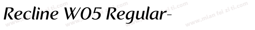 Recline W05 Regular字体转换